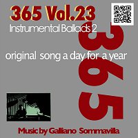 Galliano Sommavilla – 365 - Original song  a day for a Year - Vol. 23 Instrumental Ballads 2