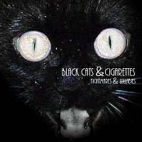 Black Cats & Cigarettes – Nightmares & Lullabies
