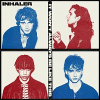 Inhaler – Who's Your Money On? (Plastic House)