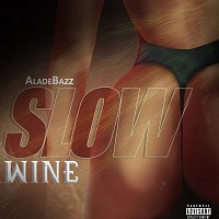 Alade Bazz – Slow Wine