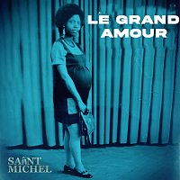 Saint Michel – Le Grand Amour