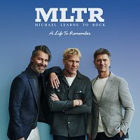 Michael Learns To Rock – A Life To Remember
