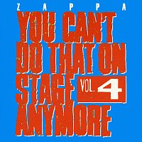 Frank Zappa – You Can't Do That On Stage Anymore, Vol. 4