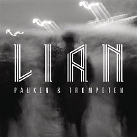 LIAN – Pauken & Trompeten
