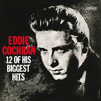 Eddie Cochran – 12 Of His Biggest Hits