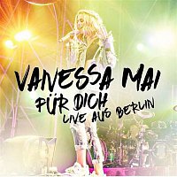 Vanessa Mai – Fur dich - Live aus Berlin