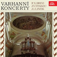 Brixi, Stamic, Linek: Koncerty pro varhany a orchestr