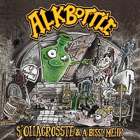 Alkbottle – S´Ollagrosste & a bissl mehr