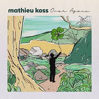 Mathieu Koss – Over Again