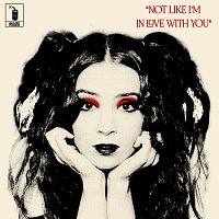 LEW – Not Like I’m In Love With You