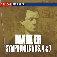 Mahler: Symphonies No. 4 & 7