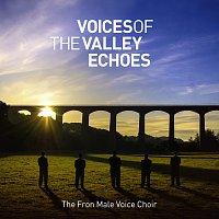 Fron Male Voice Choir – Voices of the Valley: Echoes
