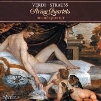 Delmé Quartet – Verdi & R. Strauss: String Quartets