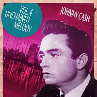 Johnny Cash – Unchained Melody Vol. 4