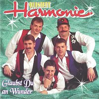 Quintett Harmonie – Glaubst du an Wunder