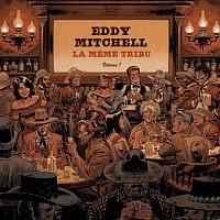 Eddy Mitchell – La meme tribu [Vol. 1]