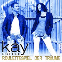 Kay Dorfel – Roulettespiel der Traume