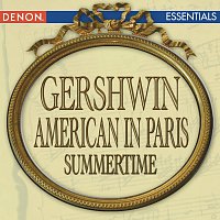 Různí interpreti – Gershwin: An American in Paris - Summertime