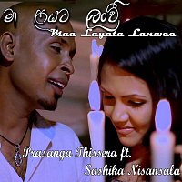 Prasanga Thissera, Sashika Nisansala – Maa Layata Lanwee (feat. Sashika Nisansala)