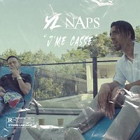 YL, Naps – J'me casse