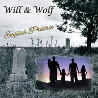 Will & Wolf – English Prairie