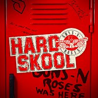 Guns N' Roses – Hard Skool