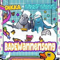 Dizzy Disco, DIKKA – Badewannensong