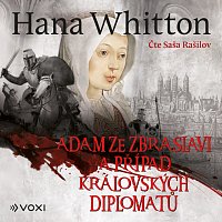 Hana Whitton – Adam ze Zbraslavi a případ královských diplomatů