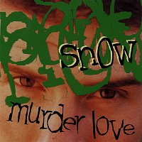 Snow – Murder Love