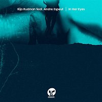 Ilija Rudman – In Her Eyes (feat. Andre Espeut)