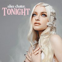 Alice Chater – Tonight