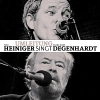 Tinu Heiniger – Umleitung - Tinu Heiniger singt Franz Josef Degenhardt