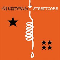Joe Strummer & The Mescaleros – Streetcore