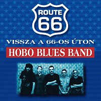 Hobo Blues Band – Vissza a 66-os úton