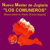 Nuevo Mester de Juglaría – Los Comuneros (Nueva Versión En Directo, 25 Anos Después)