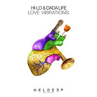 HI-LO, Dada Life – Love Vibrations