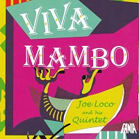 Joe Loco & His Quintet – Viva Mambo