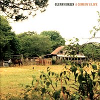 Glenn Ohrlin – A Cowboy's Life