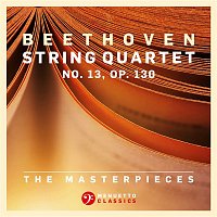 Fine Arts Quartet – The Masterpieces, Beethoven: String Quartet No. 13 in B-Flat Major, Op. 130