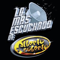 Alberto Y Roberto – Lo Más Escuchado De