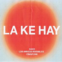 XAXO, Los Amigos Invisibles, Cimafunk – La Ke Hay