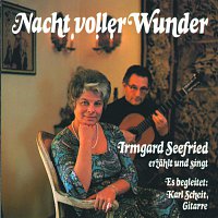 Irmgard Seefried – Nacht Voller Wunder