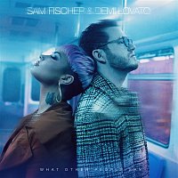 Sam Fischer & Demi Lovato – What Other People Say (Stripped Version)