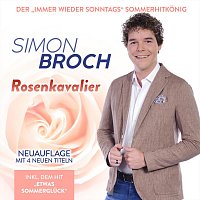 Simon Broch – Rosenkavalier - Neuauflage mit 4 neuen Titeln