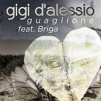 Gigi D'Alessio, Briga – Guaglione