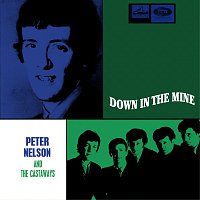 Peter Nelson And The Castaways – Down In The Mine
