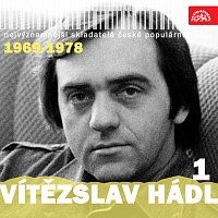 Přední strana obalu CD Nejvýznamnější skladatelé české populární hudby Vítězslav Hádl 1 (1969-1978)