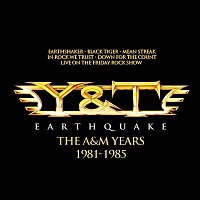 Y&T – Earthquake - The A&M Years