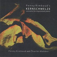Penny Rimbaud – Kernschmelze (Concerto For Improvised Piano)
