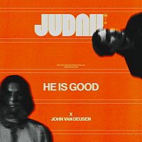 JUDAH., John Van Deusen – He Is Good